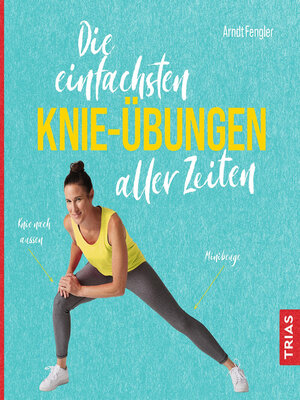 cover image of Die einfachsten Knie-Übungen aller Zeiten
